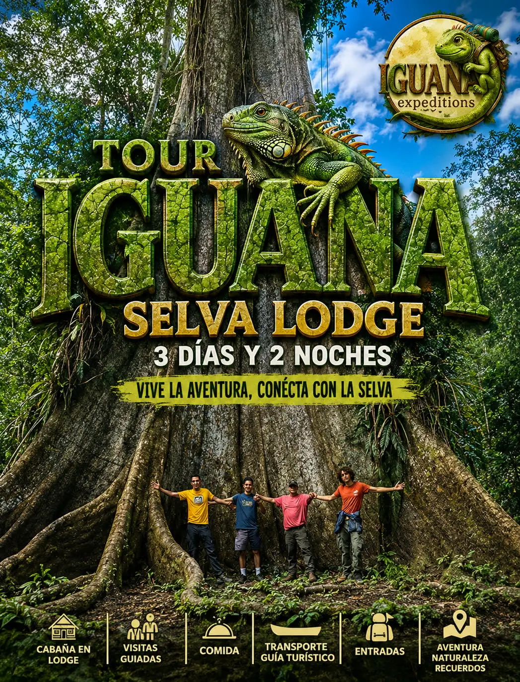 Afiche del Tour Iguana: cuatro viajeros con los brazos abiertos frente a un lupuna gigante de la selva amazónica, con la duración de 3 días y 2 noches y las inclusiones del tour